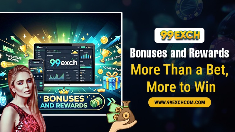 99exch Bonuses and Rewards